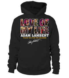 LOVE OF MY LIFE ADAM LAMBERT