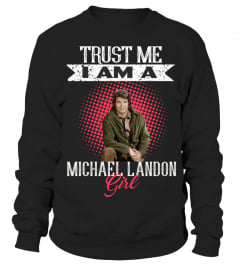 TRUST ME I AM A MICHAEL LANDON GIRL