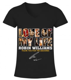 LOVE OF MY LIFE ROBIN WILLIAMS