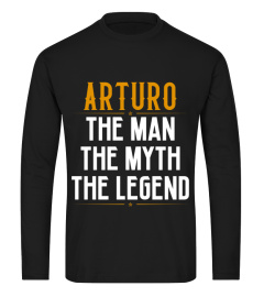 Arturo The Man The Myth The Legend