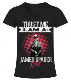 TRUST ME I AM A JAMES SPADER GIRL