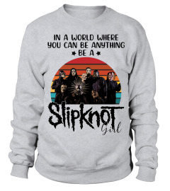 BE A SLIPKNOT GIRL