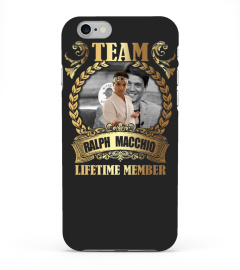 TEAM RALPH MACCHIO - LIFETIME MEMBER