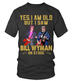 I SAW BILL WYMAN ON STAGE