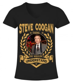STEVE COOGAN THING YOU WOULDN'T UNDERSTAND