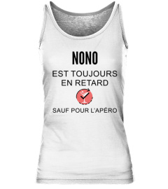 Nono est toujours en retard sauf pour l'apéro - Edition Limitée