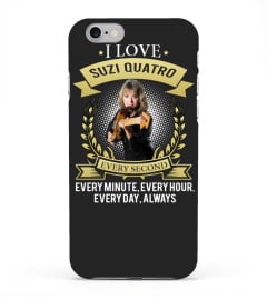 I LOVE SUZI QUATRO EVERY SECOND, EVERY MINUTE, EVERY HOUR, EVERY DAY, ALWAYS