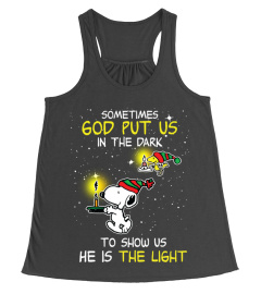 SOMETIMES GOD PUTS US IN THE DARK TO SHOW US HE IS THE LIGHT