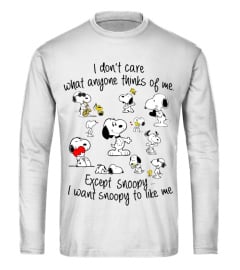 I DON'T CARE WHAT ANYONE THINKS OF ME EXCEPT SNOOPY... I WANT SNOOPY TO LIKE ME