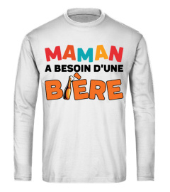 Maman a besoin d'une bière - Mother