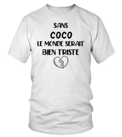 Sans Coco le monde serait bien triste - Edition Limitée