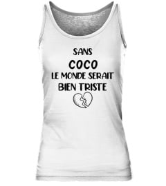 Sans Coco le monde serait bien triste - Edition Limitée