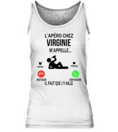 L'apéro chez Virginie m'appelle... Il faut que j y aille - Edition Limitée