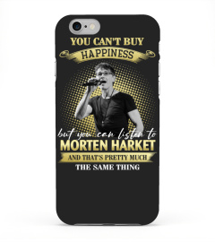 YOU CAN'T BUY HAPPINESS BUT YOU CAN LISTEN TO MORTEN HARKET AND THAT'S PRETTY MUCH THE SAM THING