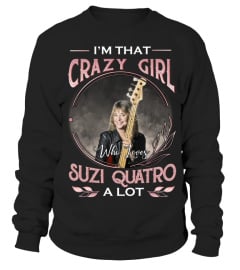 I'M THAT CRAZY GIRL WHO LOVES SUZI QUATRO A LOT