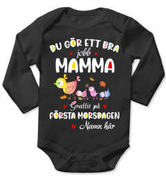 DU GOR ETT BRA JOBB MAMMA