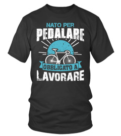 NATO PER PEDALARE OBBLIGATO A LAVORARE