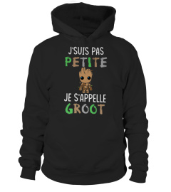 je suis pas petite je s'appelle groot
