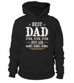 Best Dad Ever Just Ask | Custom Name EN