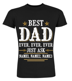 Best Dad Ever Just Ask | Custom Name EN