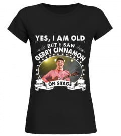 YES I AM OLD GERRY CINNAMON