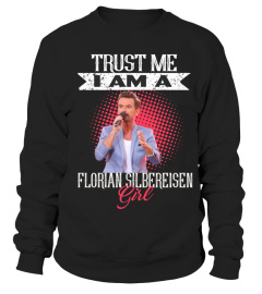 TRUST ME I AM A FLORIAN SILBEREISEN GIRL