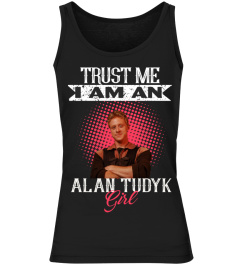 TRUST ME I AM AN ALAN TUDYK GIRL