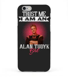 TRUST ME I AM AN ALAN TUDYK GIRL