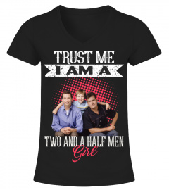 TRUST ME I AM A TWO AND A HALF MEN GIRL