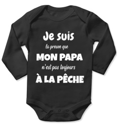 Je suis la preuve que mon papa n'est pas toujours à la pêche