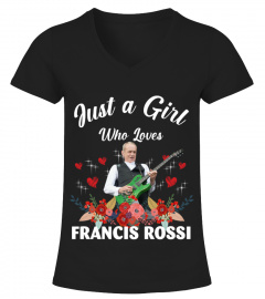 GIRL WHO LOVES FRANCIS ROSSI