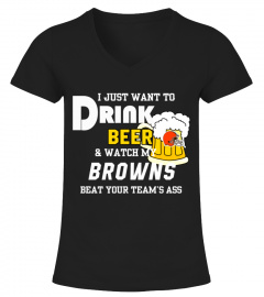 DRINK BEER AND WATCH BROWNS