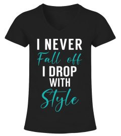 I DROP WITH STYLE