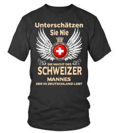 Unterschätzen Sie nie Schweizer Mann