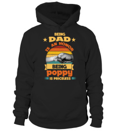 BEIGN DAD IS AN HONOR BEING POPPY IS PRICELESS