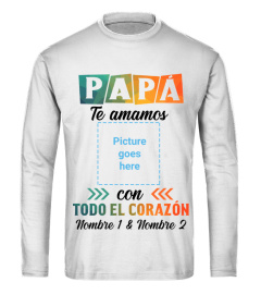 PAPA TE AMAMOS CON TODO EL CORAZON