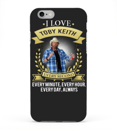 I LOVE TOBY KEITH EVERY SECOND, EVERY MINUTE, EVERY HOUR, EVERY DAY, ALWAYS