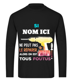 Si " Nom" ne peut pas le réparer