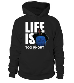 TOO SHORT - Life Is Too Short