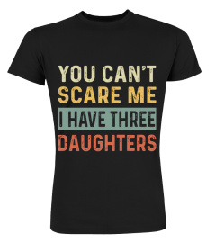 You Can't Scare Me I Have Three Daughters EN