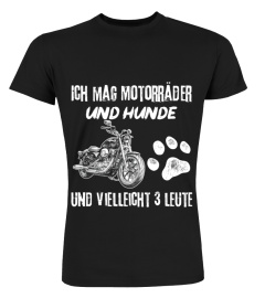 Ich mag motorräder und hunde und vielleicht 3 leute