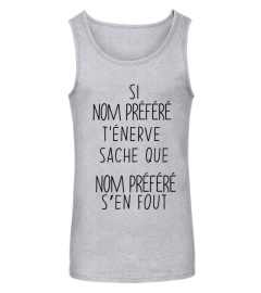 T-SHIRT COL ROND UNISEXE - SI X T'ÉNERVE SACHE QUE X S'EN FOUT (PRÉNOM PERSONNALISABLE)