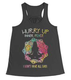 Hurry Up Inner Peace I Dont Have All Day Funny Yoga