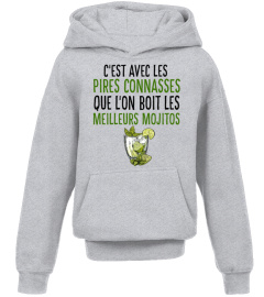 c'est avec les pires connasses que l'on boit les meilleurs mojitos