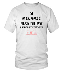 Si Mélanie n'existait pas il faudrait l'inventer - Edition Limitée