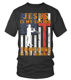 Jesus is my savior trombone is my therapy limited edition tee