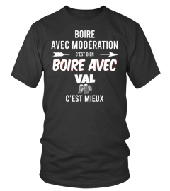 Boire avec modération c'est bien, boire avec Val c'est mieux - Edition Limitée