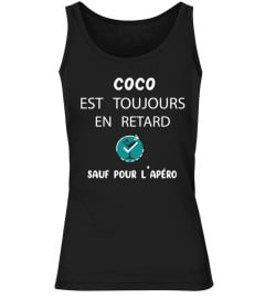 Coco est toujours en retard sauf pour l'apéro - Edition Limitée