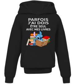 PARFOIS J'AI DOIS ETRE SEUL AVEC MES LIVRES