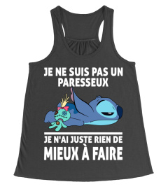 JE NE SUIS PAS UN PARESSEUX JE N'AI JUSTE RIEN DE MIEUX A FAIRE